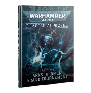 40K Chapter Approved - Arks of Omen: Grand Tournament