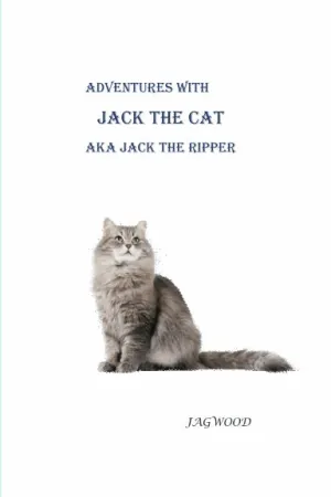 Adventures with Jack the Cat aka Jack the Ripper