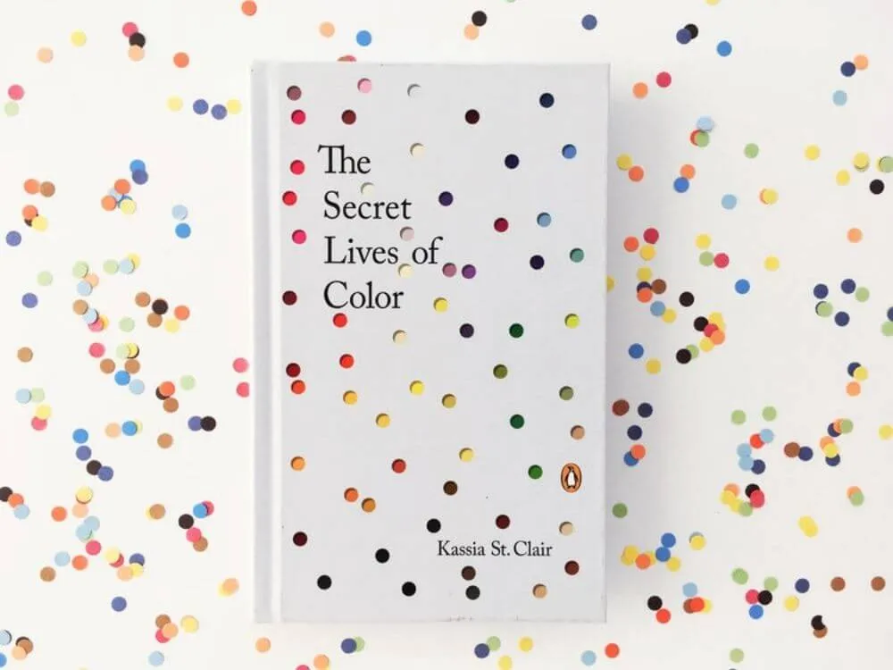 The Secret Lives of Color by Kassia St. Clair