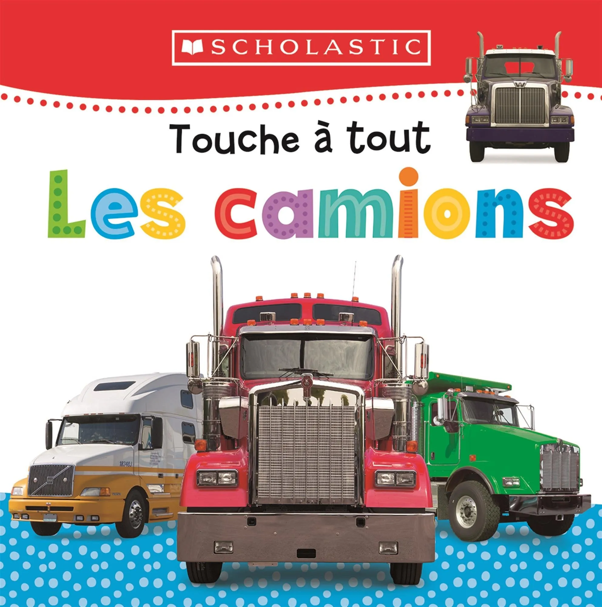 Touche à Tout: Les Camions Board Book
